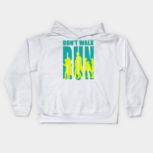 Don't Walk Run Kids Hoodie